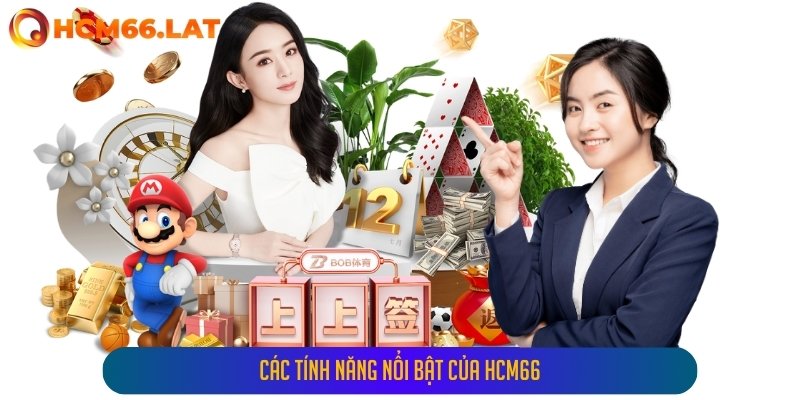 Các Tính Năng Nổi Bật Của Hcm66